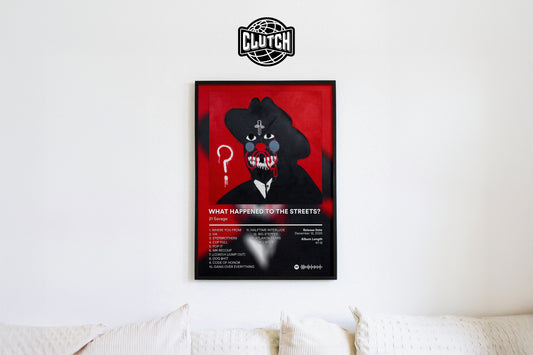 21 Savage 'What Happened To The Streets?' Album Poster
