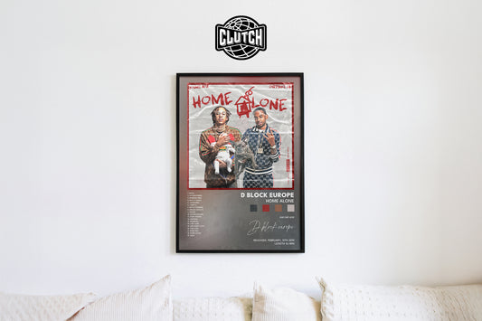 D-Block Europe 'Home Alone' Poster