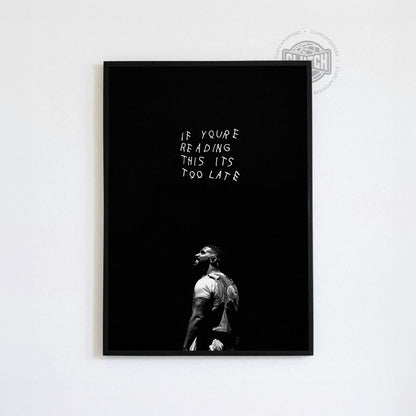Drake 'If Your Reading This Its Too Late' Poster