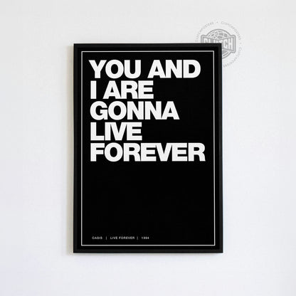 Oasis 'Live Forever' Lyric Poster