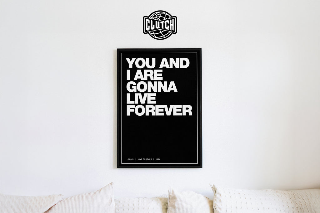 Oasis 'Live Forever' Lyric Poster