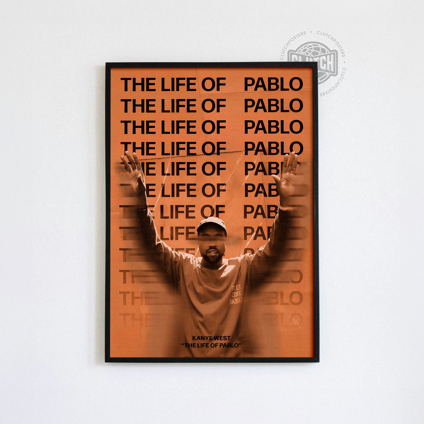 Kanye West 'The Life Of Pablo' Focus Poster