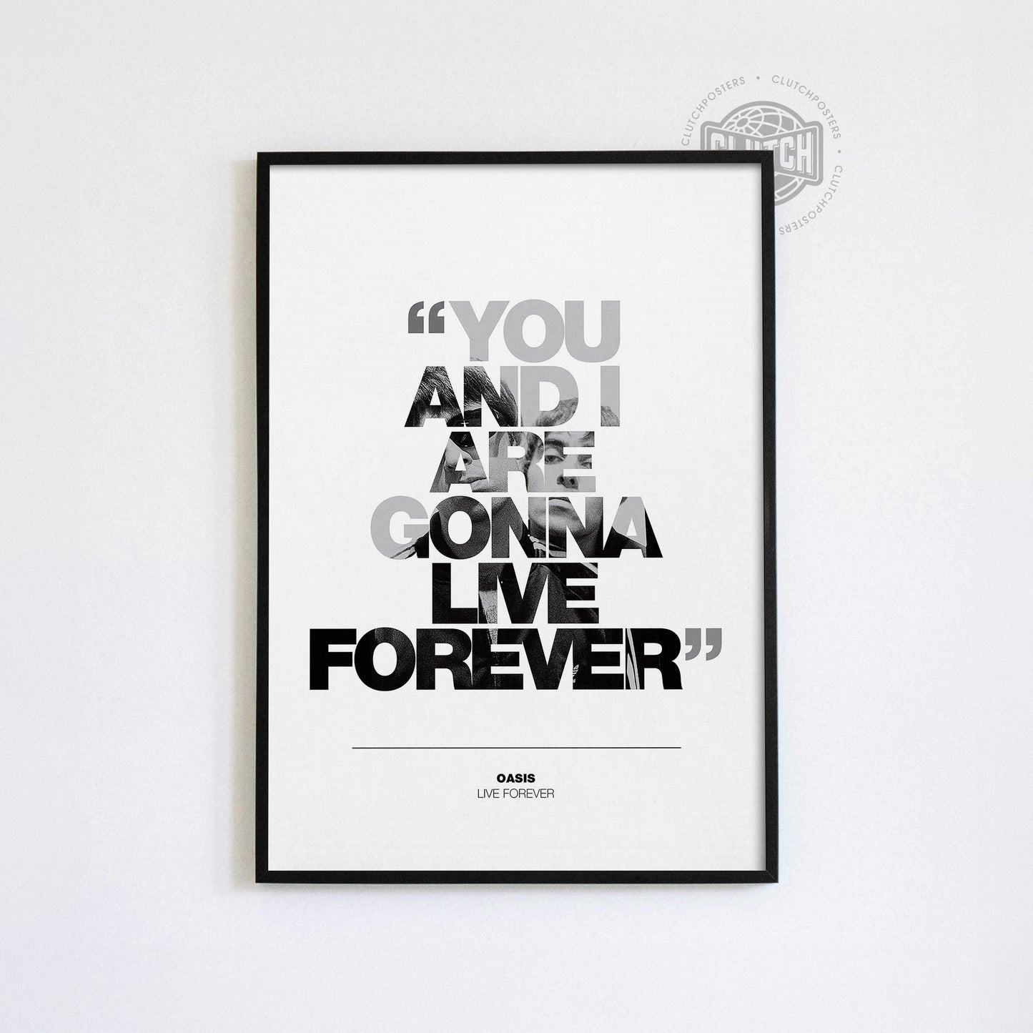 Oasis 'Live Forever' Lyric Poster