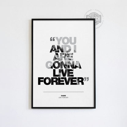 Oasis 'Live Forever' Lyric Poster