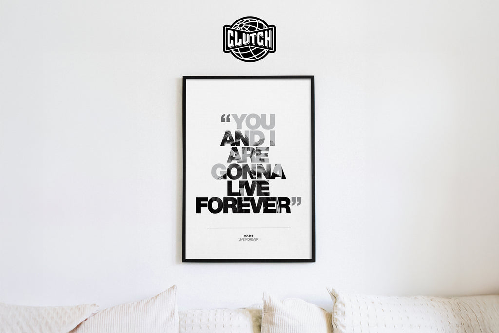 Oasis 'Live Forever' Lyric Poster