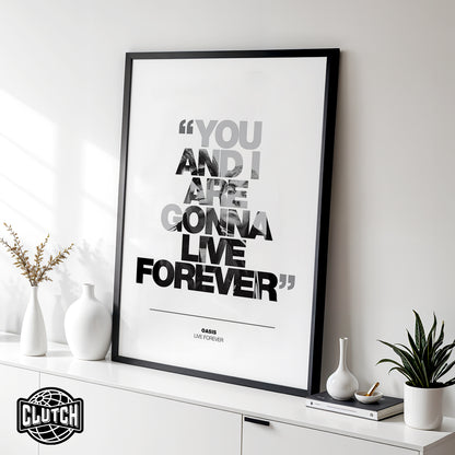 Oasis 'Live Forever' Lyric Poster