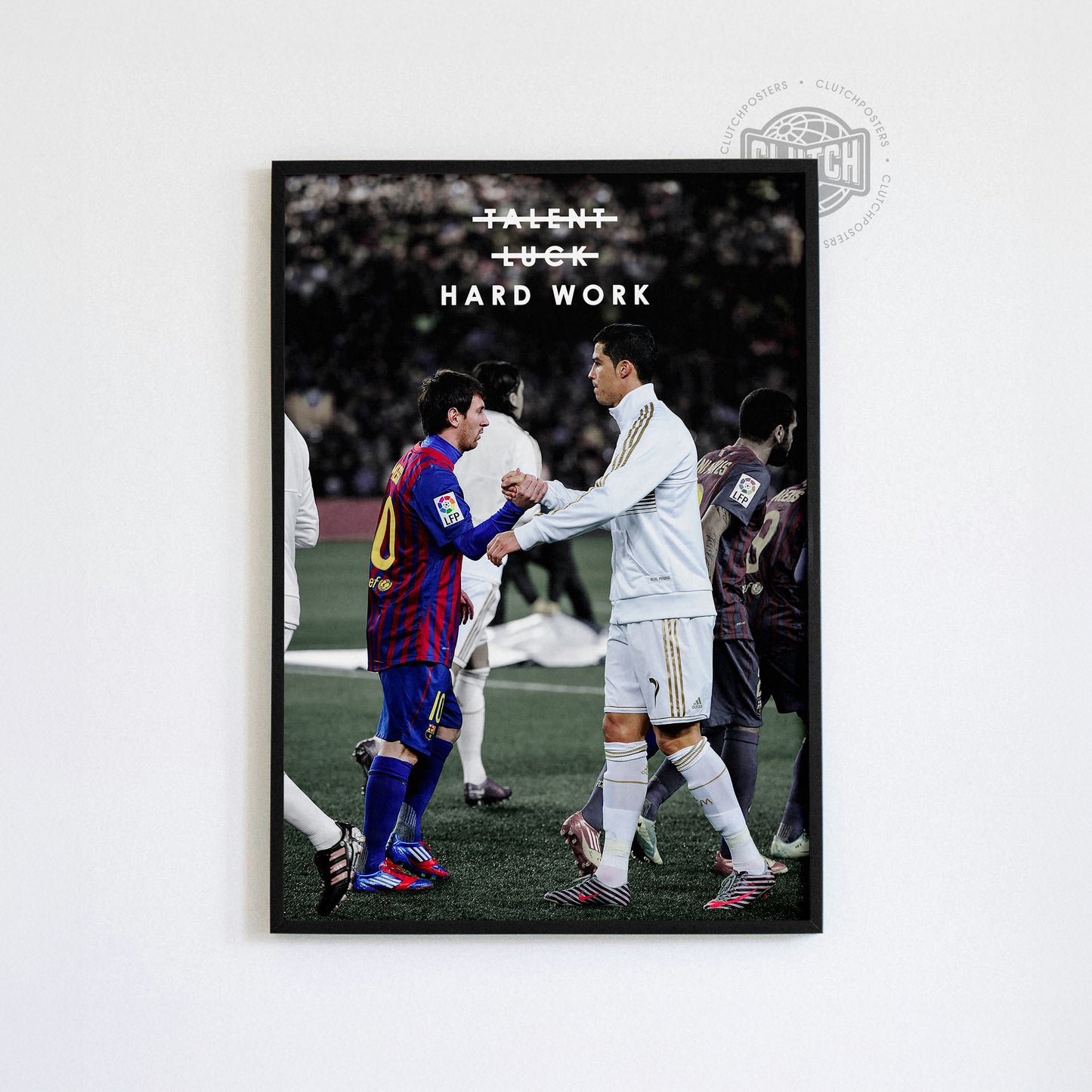 Messi & Ronaldo 'Hard Work' Poster