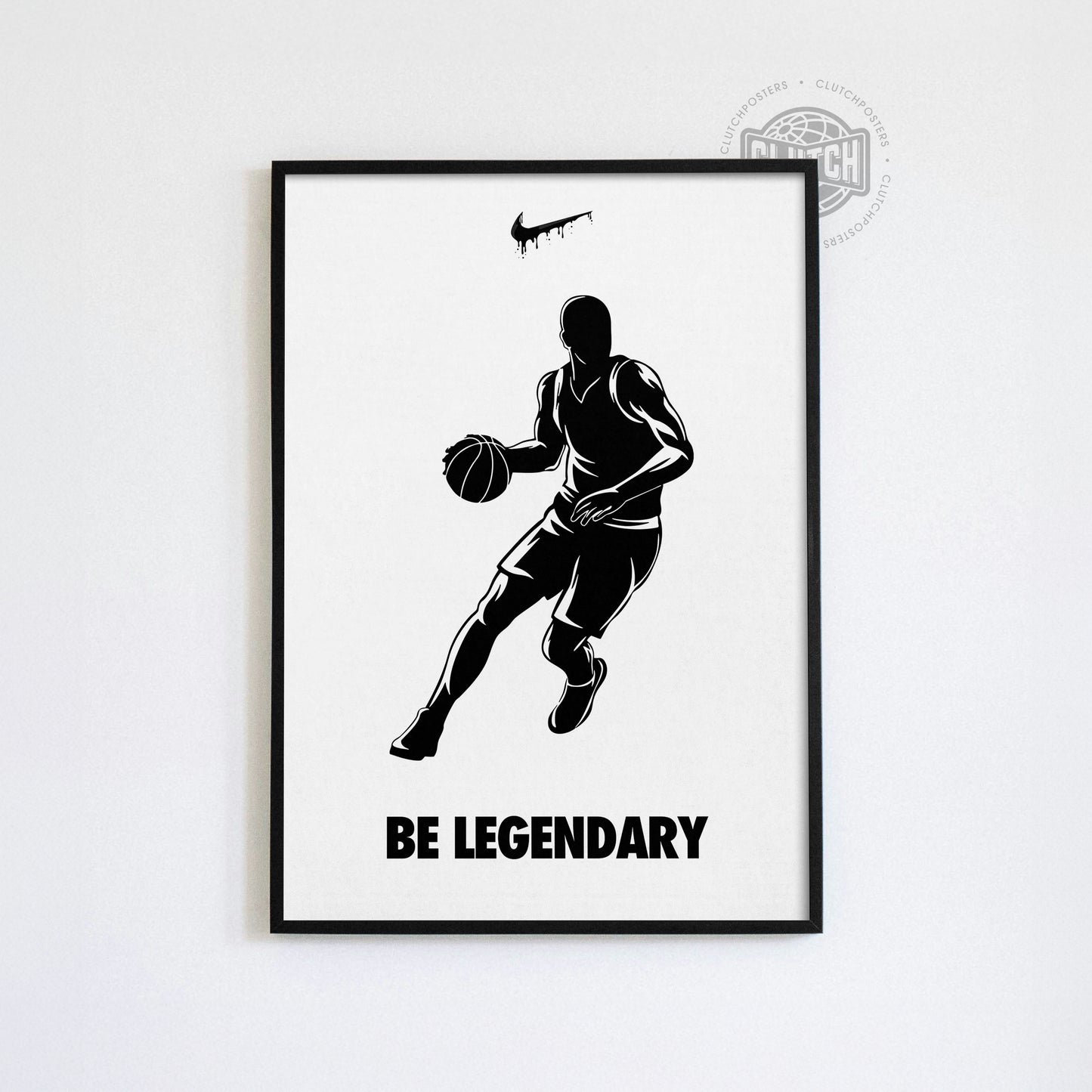 Be Legendary Poster