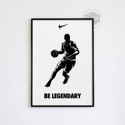 Be Legendary Poster