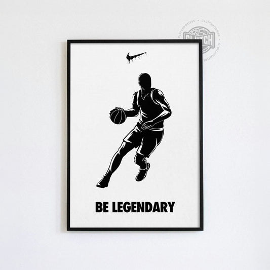 Be Legendary Poster