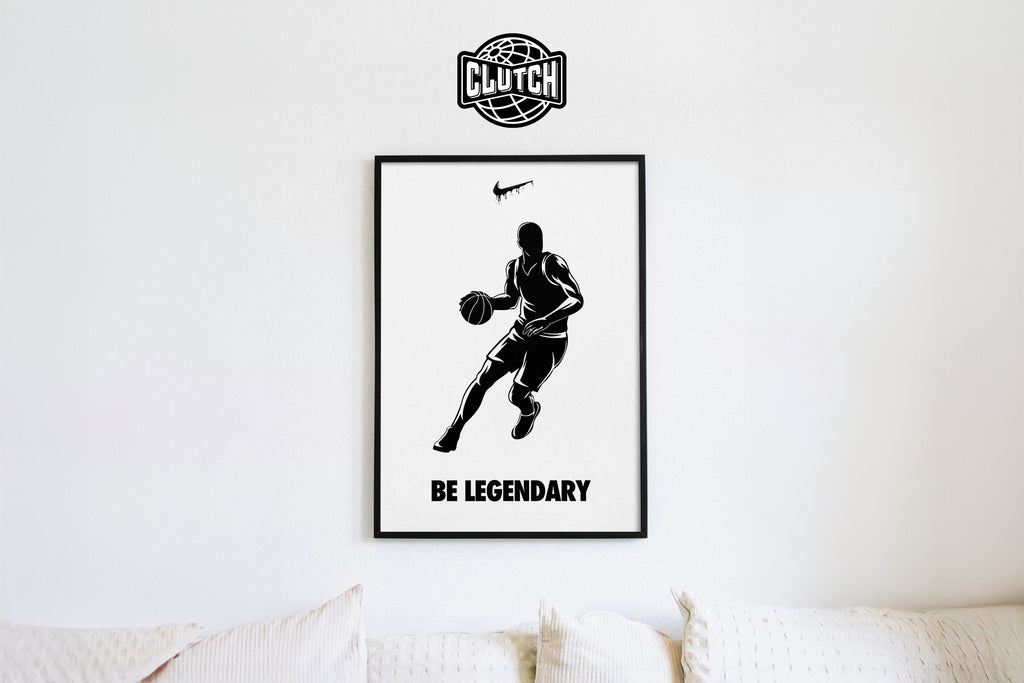 Be Legendary Poster