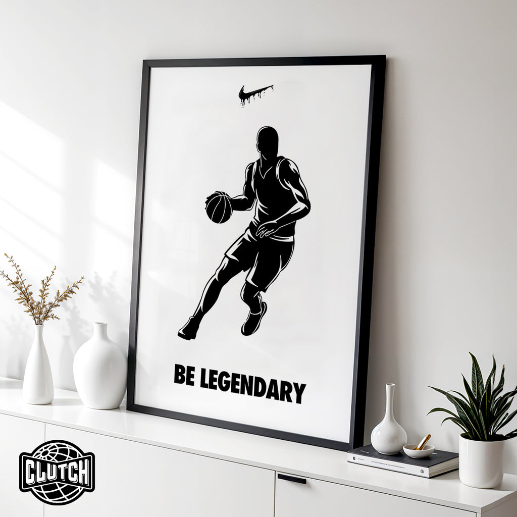Be Legendary Poster