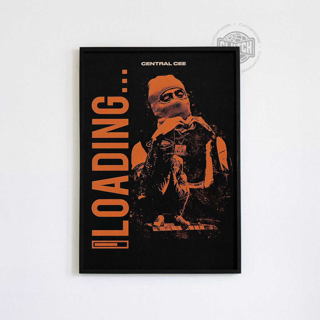Central Cee 'Loading' Poster