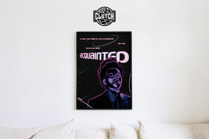 The Weeknd 'Acquainted' Poster