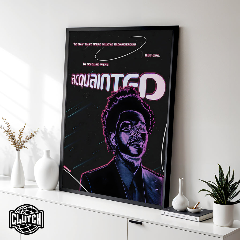The Weeknd 'Acquainted' Poster