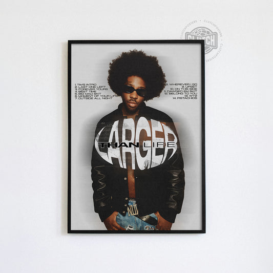 Brent Faiyaz 'Larger Than Life' Poster