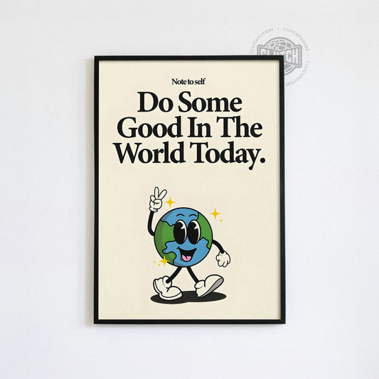 Do Some Good Poster