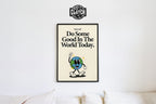 Do Some Good Poster