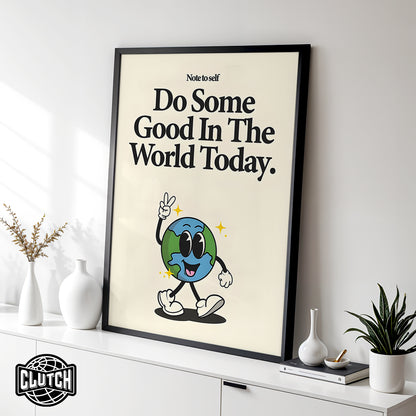 Do Some Good Poster