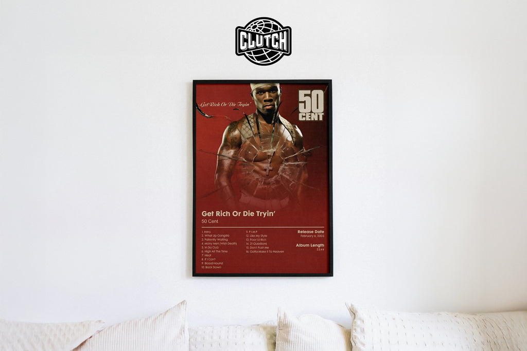 50 Cent - 'Get Rich Or Die Tryin' Album Poster