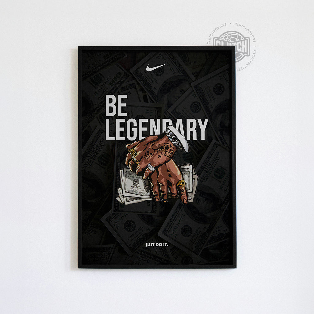 Be Legendary Money Nike Poster