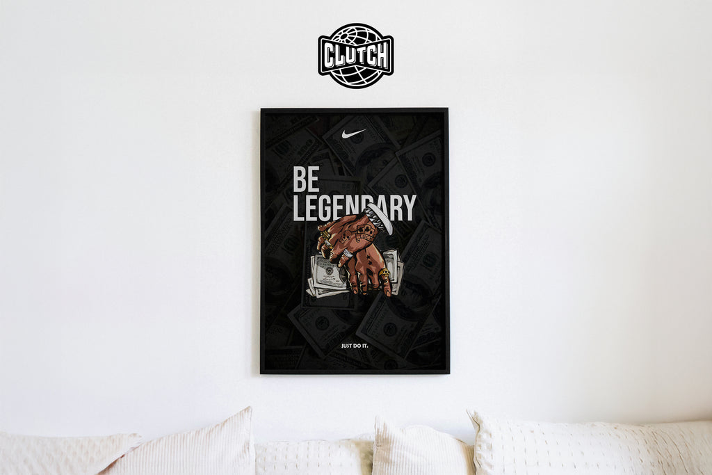 Be Legendary Money Nike Poster