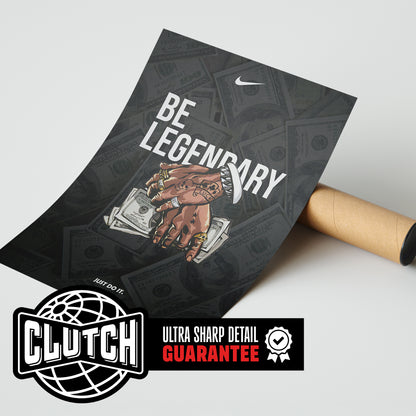 Be Legendary Money Nike Poster
