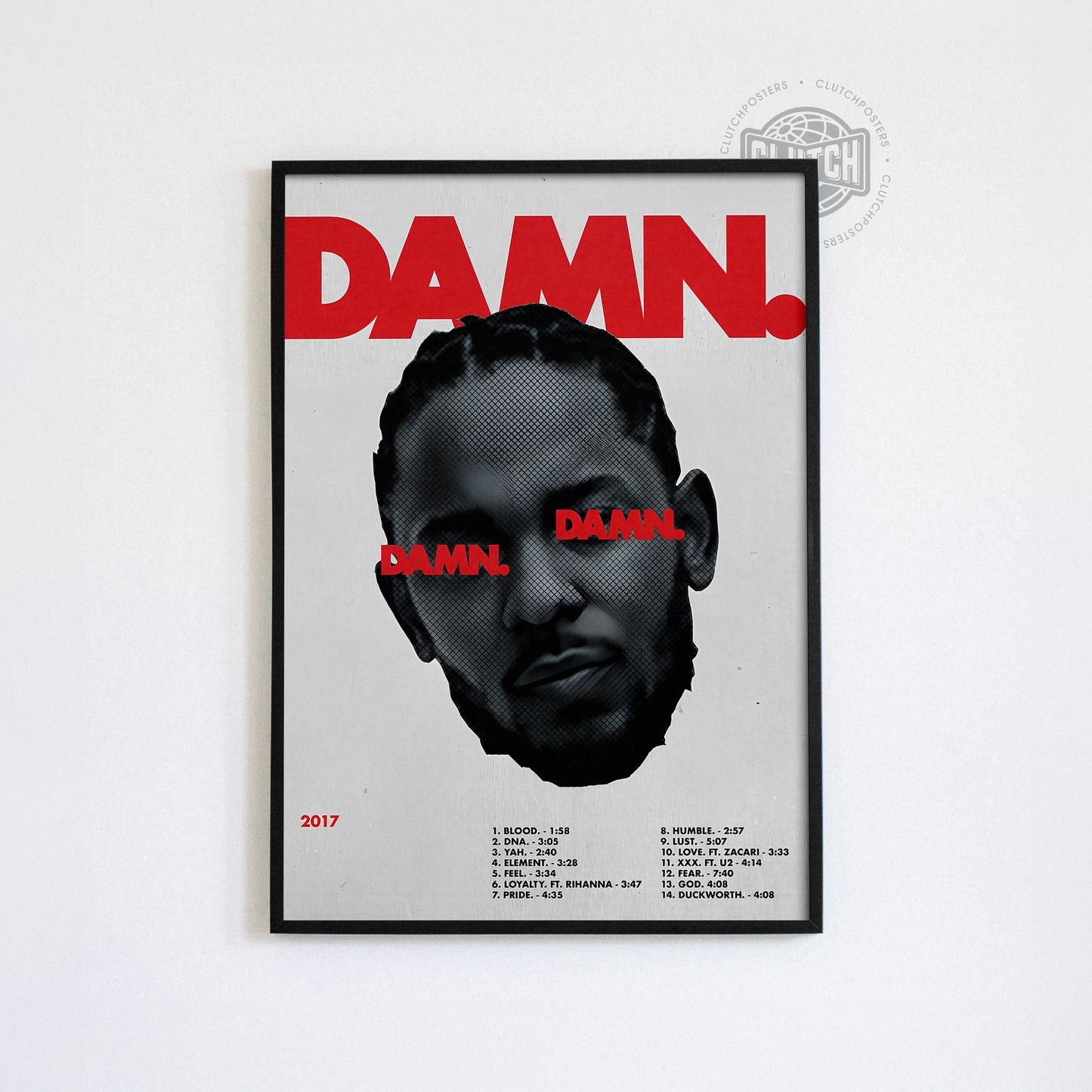 Kendrick Lamar 'Damn' Tracklist Poster