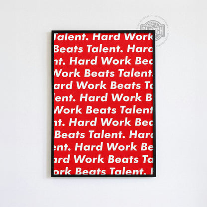 Hard Work Beats Talent Poster