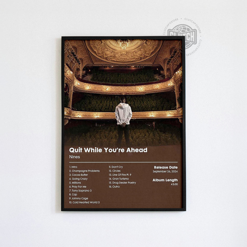 Nines 'Quit While You're On Top' Album Poster