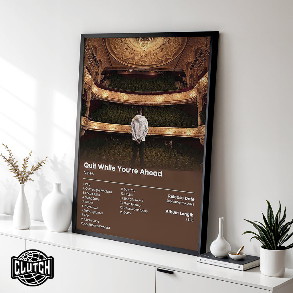 Nines 'Quit While You're On Top' Album Poster