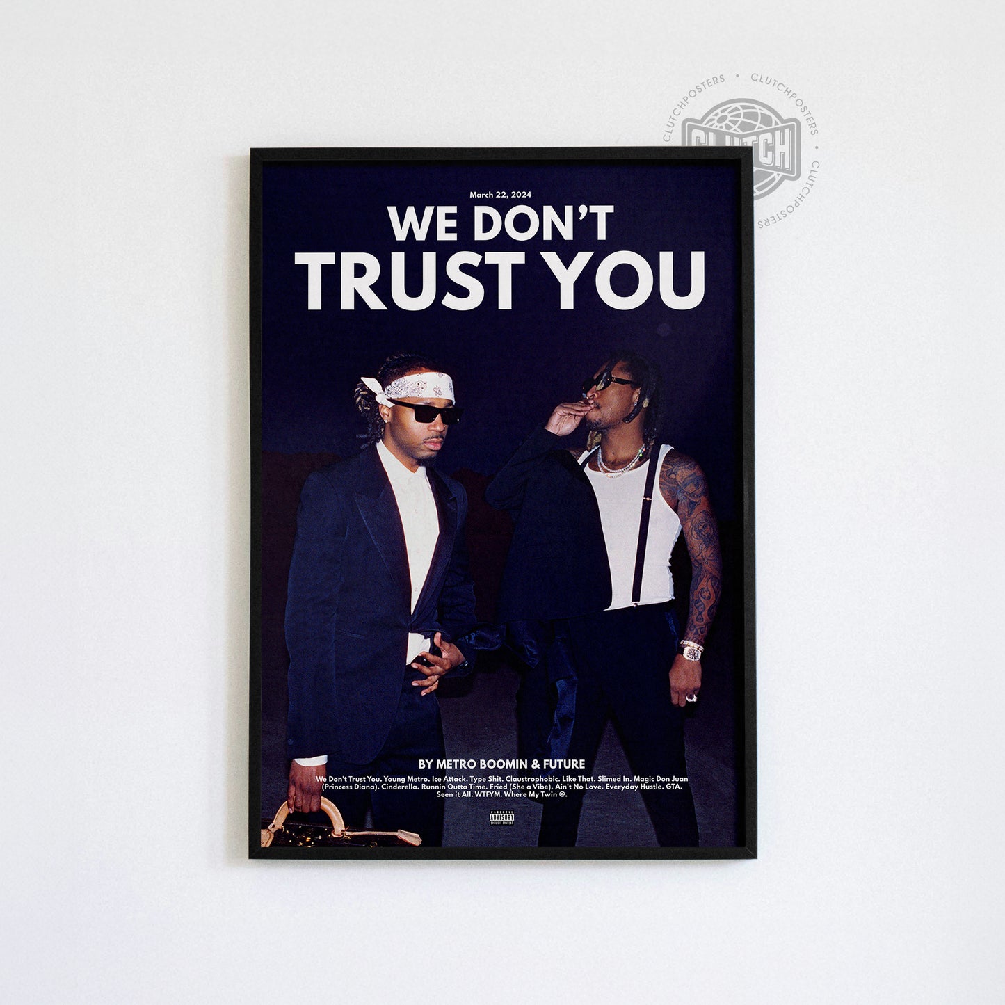 Metro Boomin 'We Don't Trust You' Poster