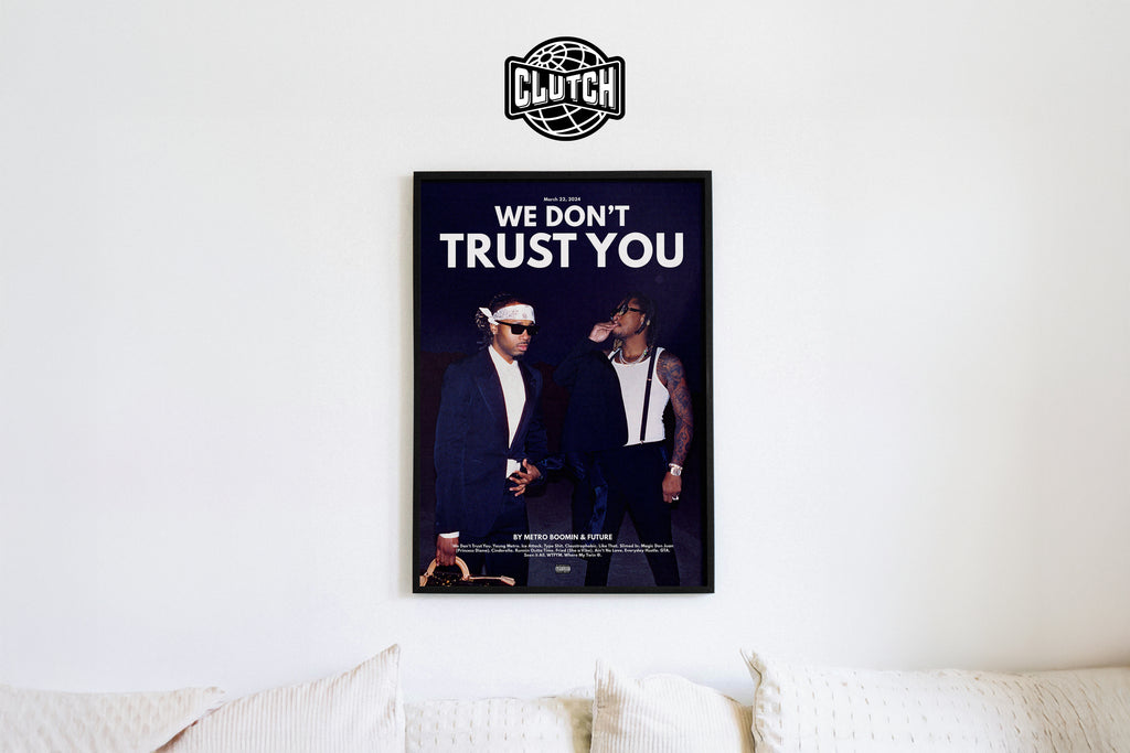 Metro Boomin 'We Don't Trust You' Poster