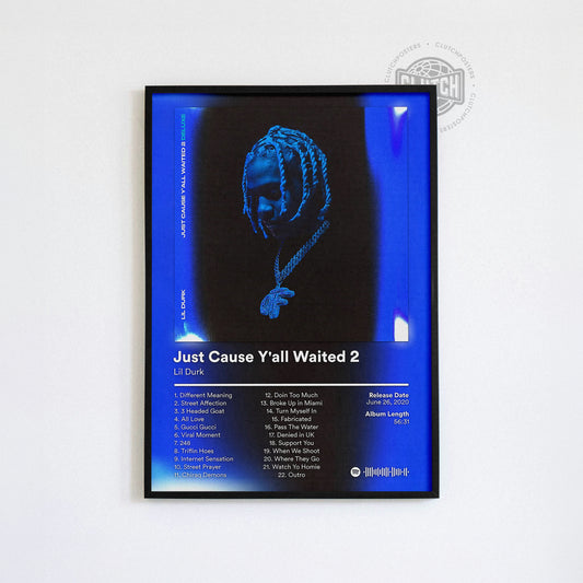 Lil Durk 'Just Cause Y'all Waited 2' Blue Album Poster
