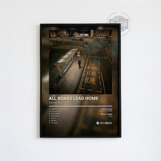Central Cee 'ALL ROADS LEAD HOME' Album Poster